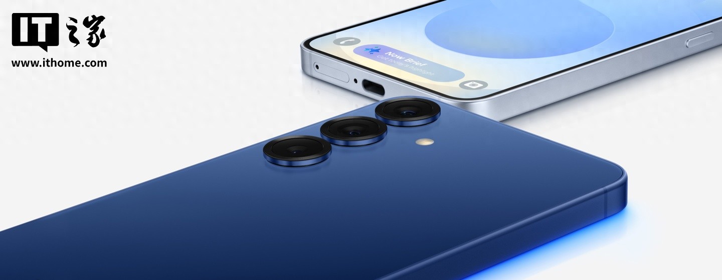 消息称三星Galaxy S26系列手机将涨价,DRAM供应链短缺成主因